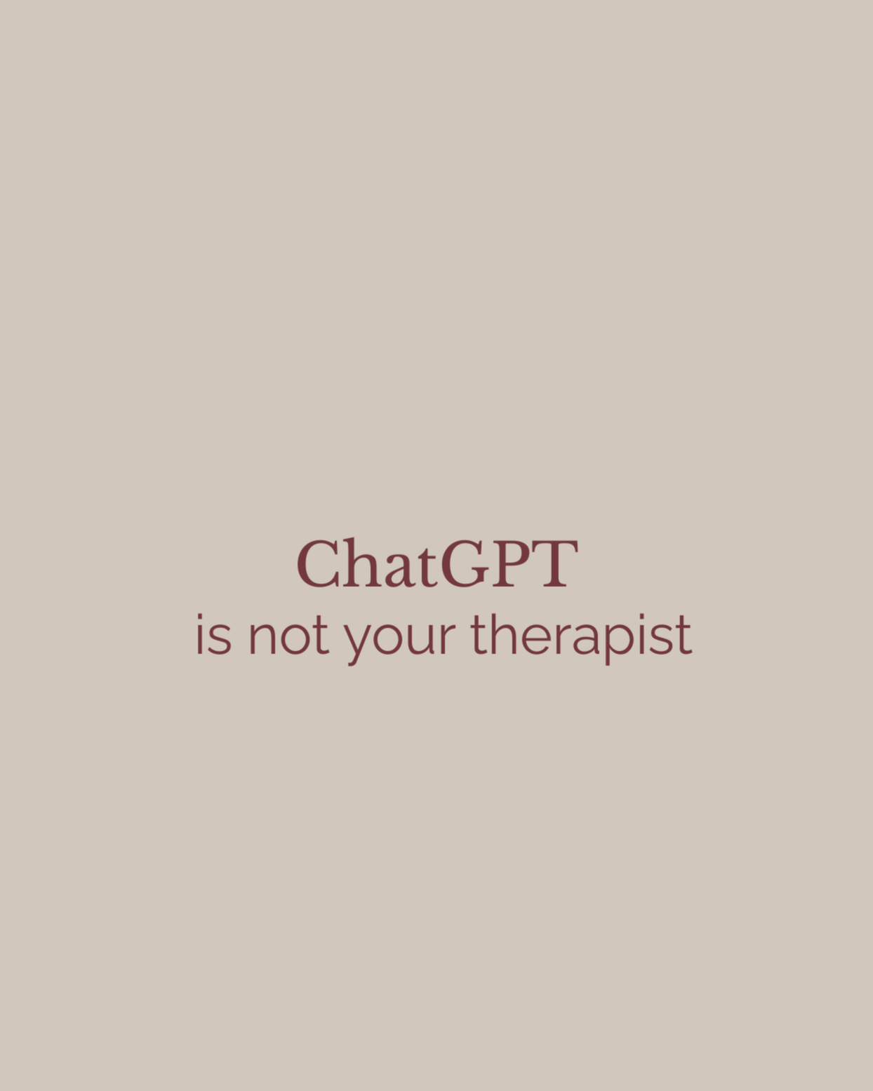 ChatGPT Is Not Your Therapist